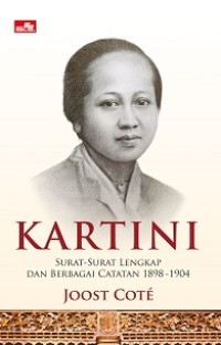 Image of Kartini : Surat-surat Lengkap dan Berbagai Catatan 1898-1904