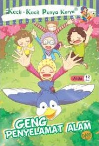 Image of Kecil-Kecil Punya Karya : Geng Penyelamat Alam