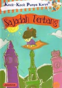 Image of Kecil-Kecil Punya Karya : Sajadah Terbang