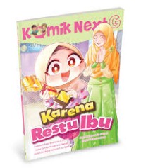 Image of Komik Next G : Karena Restu Ibu