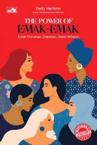 Image of The Power Of Emak-Emak : Emak Rumahan, Dasteran, Saldo Miliaran